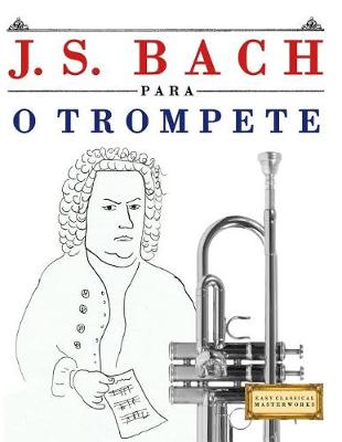 Book cover for J. S. Bach Para O Trompete