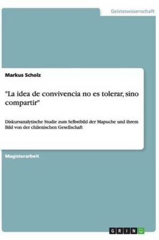 Cover of La idea de convivencia no es tolerar, sino compartir