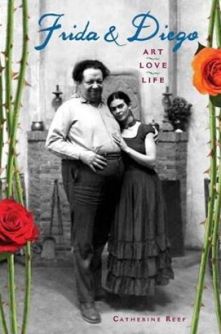 Cover of Frida and Diego: Art, Love, Life