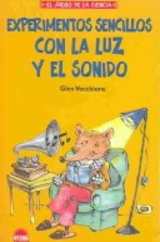 Cover of Experimentos Sencillos Con La Luz y El Sonido