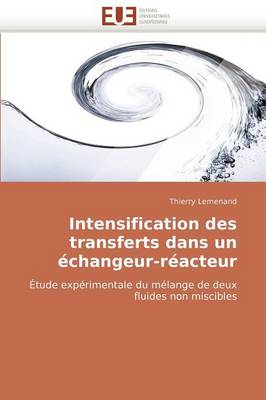 Cover of Intensification Des Transferts Dans Un  changeur-R acteur