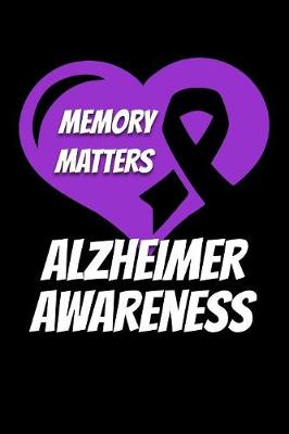 Book cover for Memory Matters Alzheimer Awareness