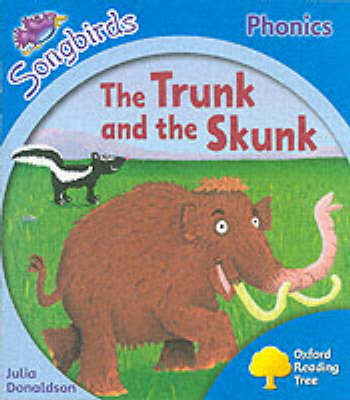 Book cover for Oxford Reading Tree: Stage 3: Songbirds: the Trunk and the Skunk
