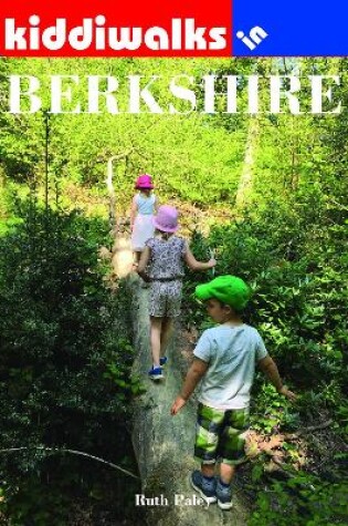 Cover of Kiddiwalks in Berkshire