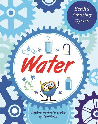 Book cover for Earth's Amazing Cycles: Water