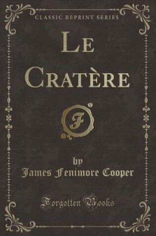 Cover of Le Cratère (Classic Reprint)