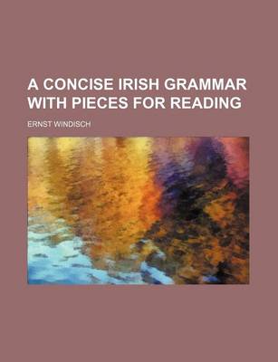 Book cover for A Concise Irish Grammar with Pieces for Reading