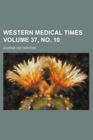Cover of Western Medical Times Volume 37, No. 10