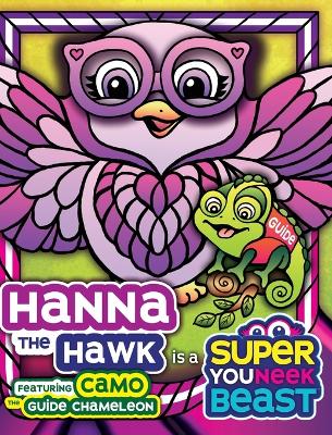 Cover of Hanna the Hawk is a Super Youneek Beast