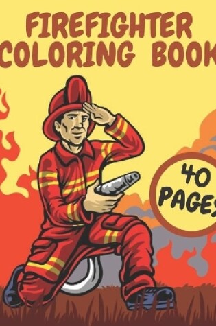 Cover of Firefighter Coloring Book