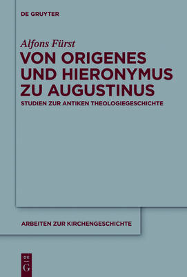 Cover of Von Origenes Und Hieronymus Zu Augustinus