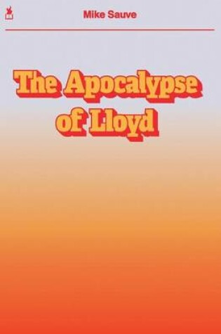 Cover of The Apocalypse of Lloyd