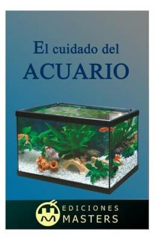 Cover of El Cuidado del Acuario
