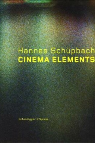 Cover of Hannes Sch¿pbach. Cinema Elements