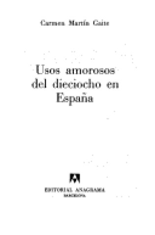 Cover of Usos Amorosos del Dieciocho En Espa~na