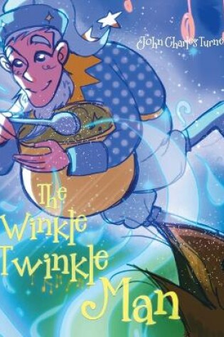 Cover of The Winkle Twinkle Man