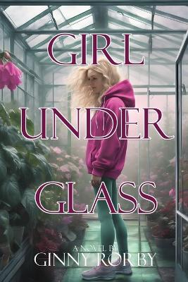 Book cover for Girl Under Glass