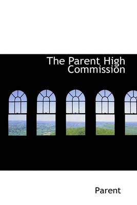 Book cover for The Parent High Commission