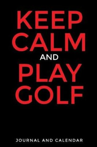 Cover of Keep Calm and Play Golf