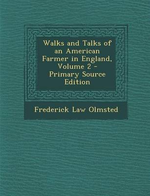 Book cover for Walks and Talks of an American Farmer in England, Volume 2 - Primary Source Edition