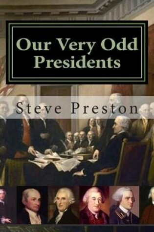 Cover of Our Very Odd Presidents