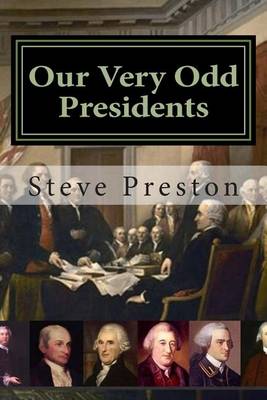 Book cover for Our Very Odd Presidents