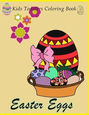 Book cover for Easter eggs Kids Toddlers Coloring Book