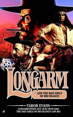 Cover of Longarm and the Bad Girls of Rio Blanco