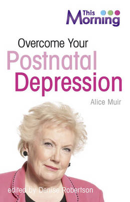 Book cover for This Morning: Overcome Your Postnatal Depression