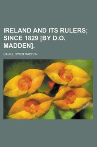 Cover of Ireland and Its Rulers
