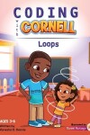 Book cover for Coding with Cornell Loops