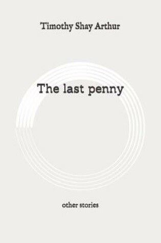 Cover of The last penny