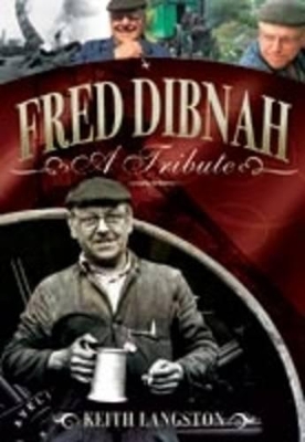 Book cover for Fred Dibnah - A Tribute