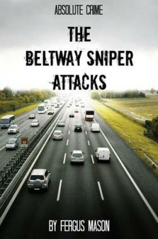 Cover of The Beltway Sniper Attacks