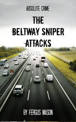 Book cover for The Beltway Sniper Attacks