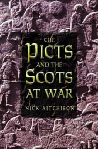 Cover of The Picts and the Scots at War