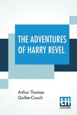 Book cover for The Adventures Of Harry Revel