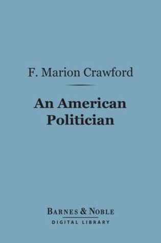 Cover of An American Politician (Barnes & Noble Digital Library)