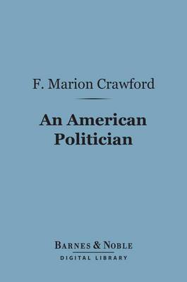 Book cover for An American Politician (Barnes & Noble Digital Library)