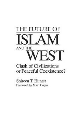 Cover of The Future of Islam and the West