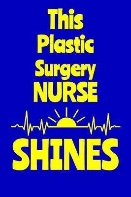 Book cover for This Plastic Sergery Nurse Shines