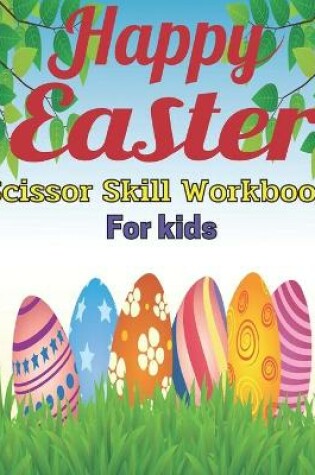 Cover of Happy Easter scissor skill workbook for kids