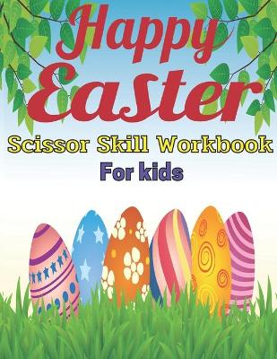 Book cover for Happy Easter scissor skill workbook for kids