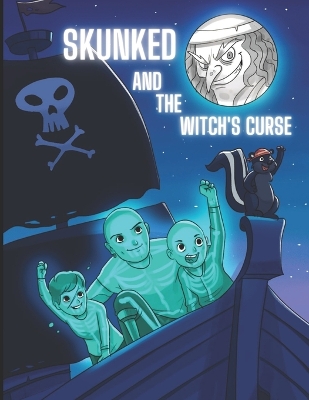 Book cover for Skunked and The Witch's Curse