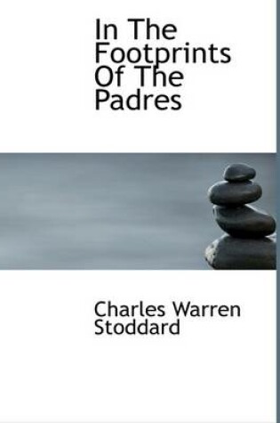 Cover of In the Footprints of the Padres