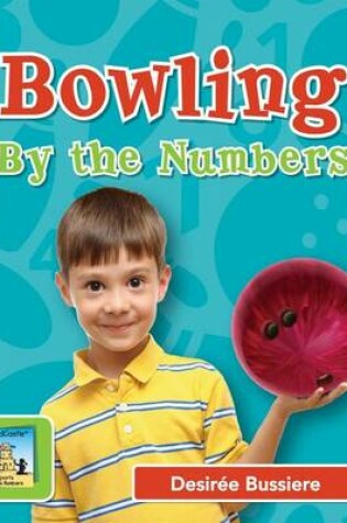 Cover of Bowling by the Numbers
