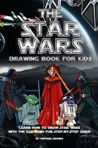 Cover of The Star Wars Drawing Book for Kids