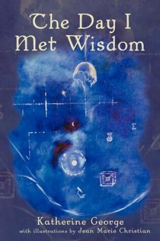 Cover of The Day I Met Wisdom