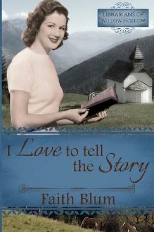 Cover of I Love to Tell the Story