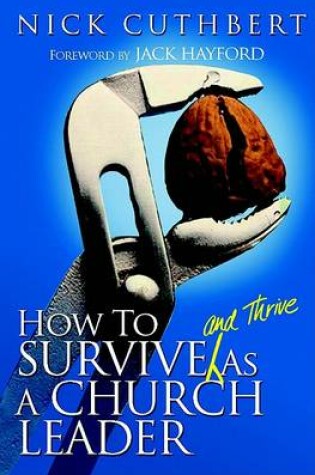 Cover of How to Survive and Thrive as a Church Leader